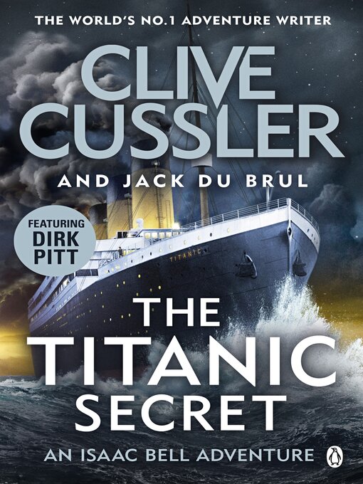 Title details for The Titanic Secret by Clive Cussler - Available